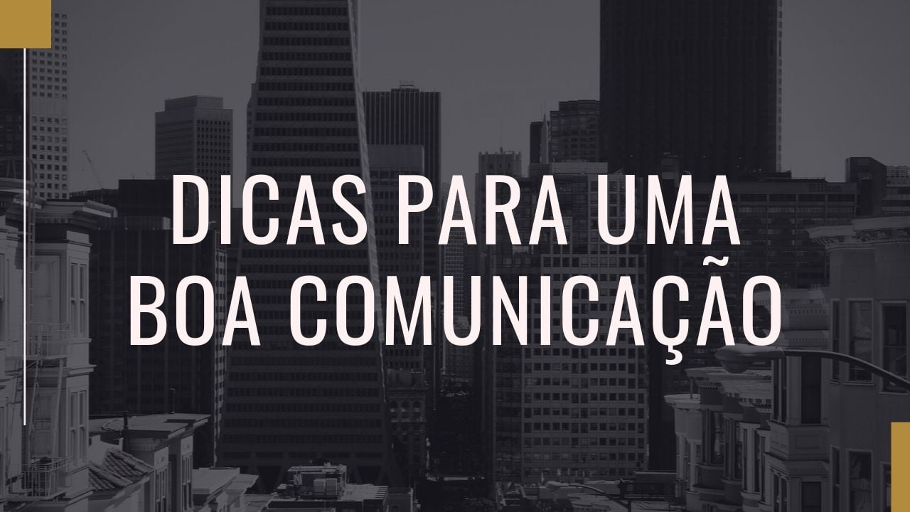 dicas_para_uma_boa_comunicacao